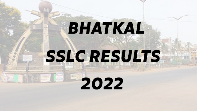 ًbhatkal, bhatkal sslc results 2022